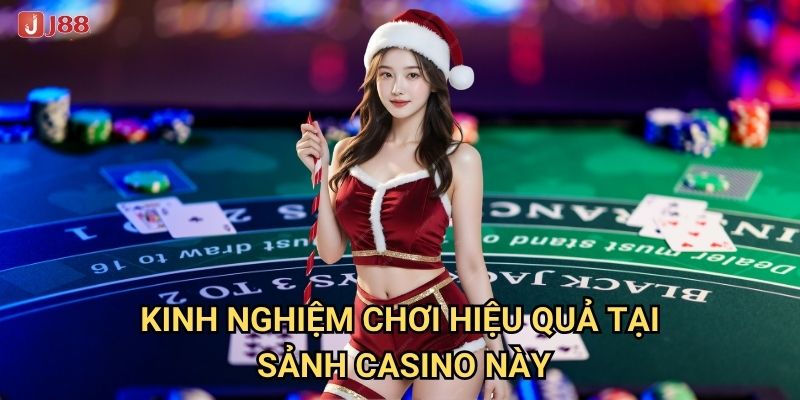Làm thế nào để Sảnh DG Casino tại J88 mang lại cơ hội thắng lớn? 3 Kinh nghiệm chơi hiệu quả tại sảnh casino này