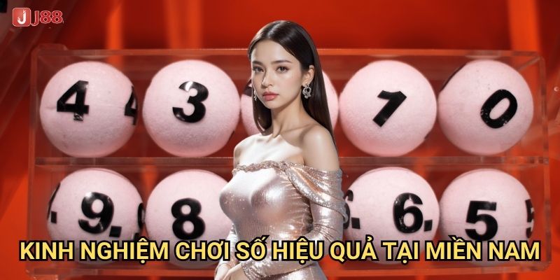 Tại sao xổ số miền Nam tại J88 được mệnh danh là đất vàng may mắn? 3 Kinh nghiệm chơi số hiệu quả tại miền Nam