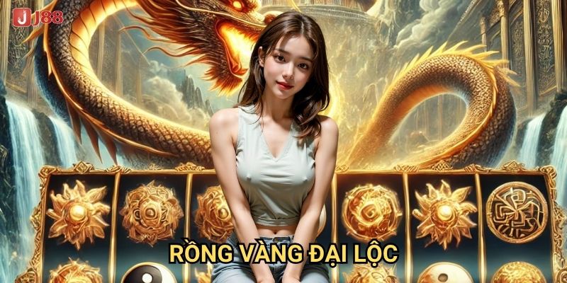 Vì sao Rồng Vàng Đại Lộc tại J88 được mệnh danh là slot mang lại vận may?